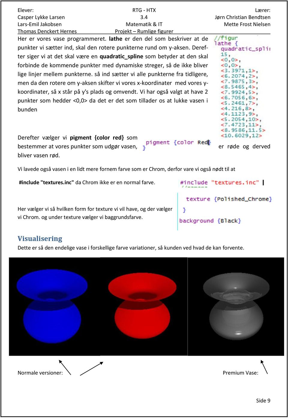 ROSKILDE TEKNISK GYMNASIUM Matematik og IT projekt i klasse 3.4 af: Casper  Lykke Larsen - Lars-Emil Jakobsen - Thomas Denckert Hernes - PDF Gratis  download