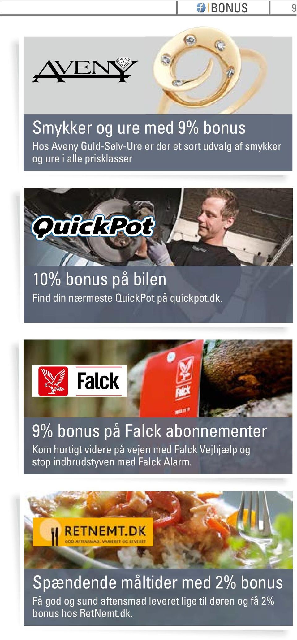 9% bonus på Falck abonnementer Kom hurtigt videre på vejen med Falck Vejhjælp og stop indbrudstyven