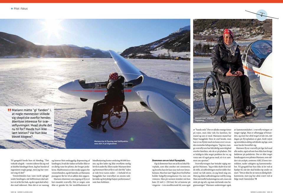Nordic Gliding No. & aviation magazine. mega-vinger, mega-glid. Læsernes  egne favoritflyvepladser. Avionics-test: LX ZEUS SVEDANOR KURSERNE PDF  Gratis download