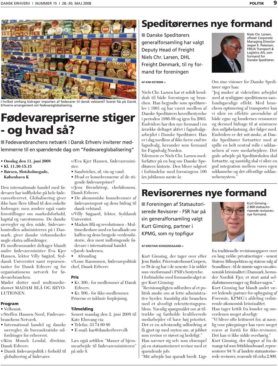 Petersen, FREJA Transport & Logistics A/S, som formand for Danske Speditører. I hvilket omfang bidrager importen af fødevarer til dansk velstand?