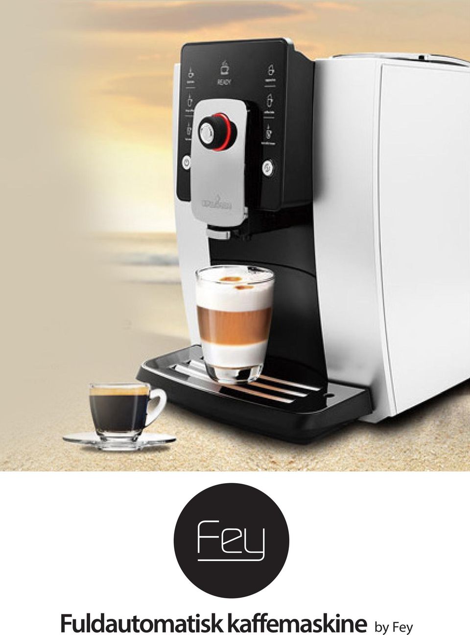 Fuldautomatisk kaffemaskine by Fey - PDF Gratis download