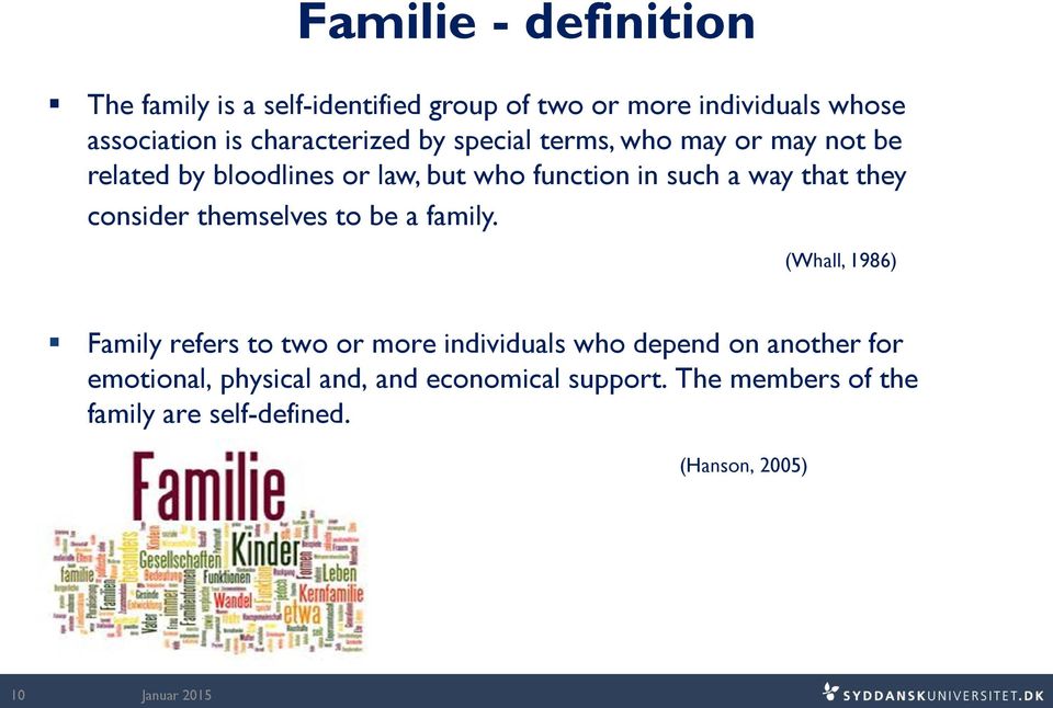 that they consider themselves to be a family.