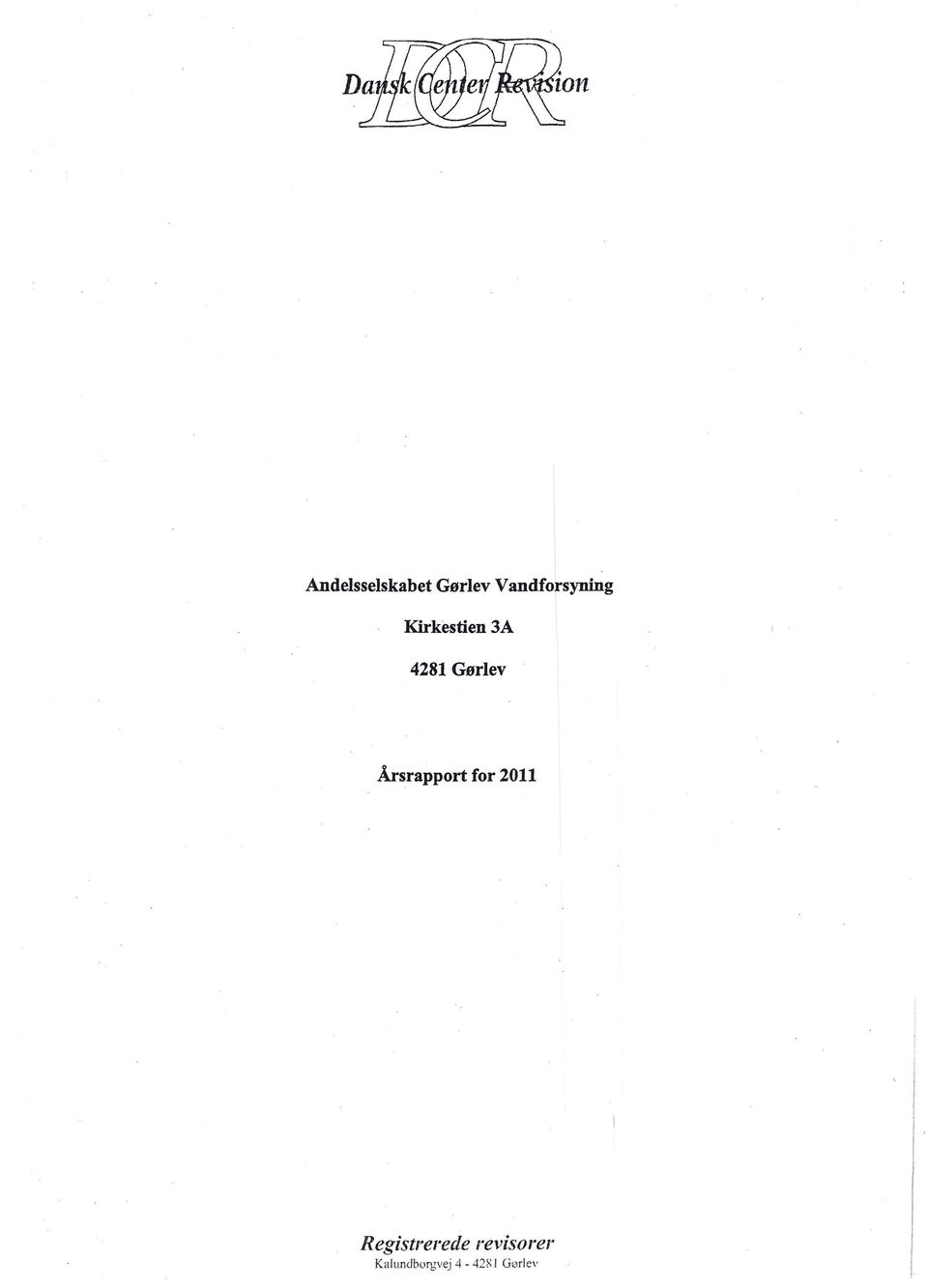 Gørlev Årsrapport for 2011, I II, I
