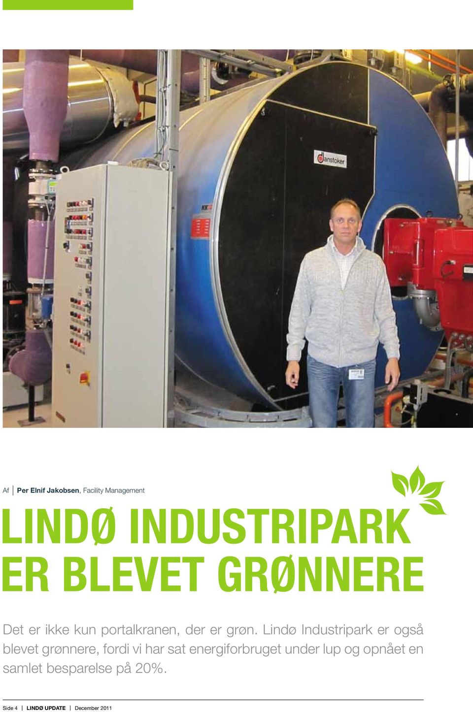 Lindø Industripark er også blevet grønnere, fordi vi har sat