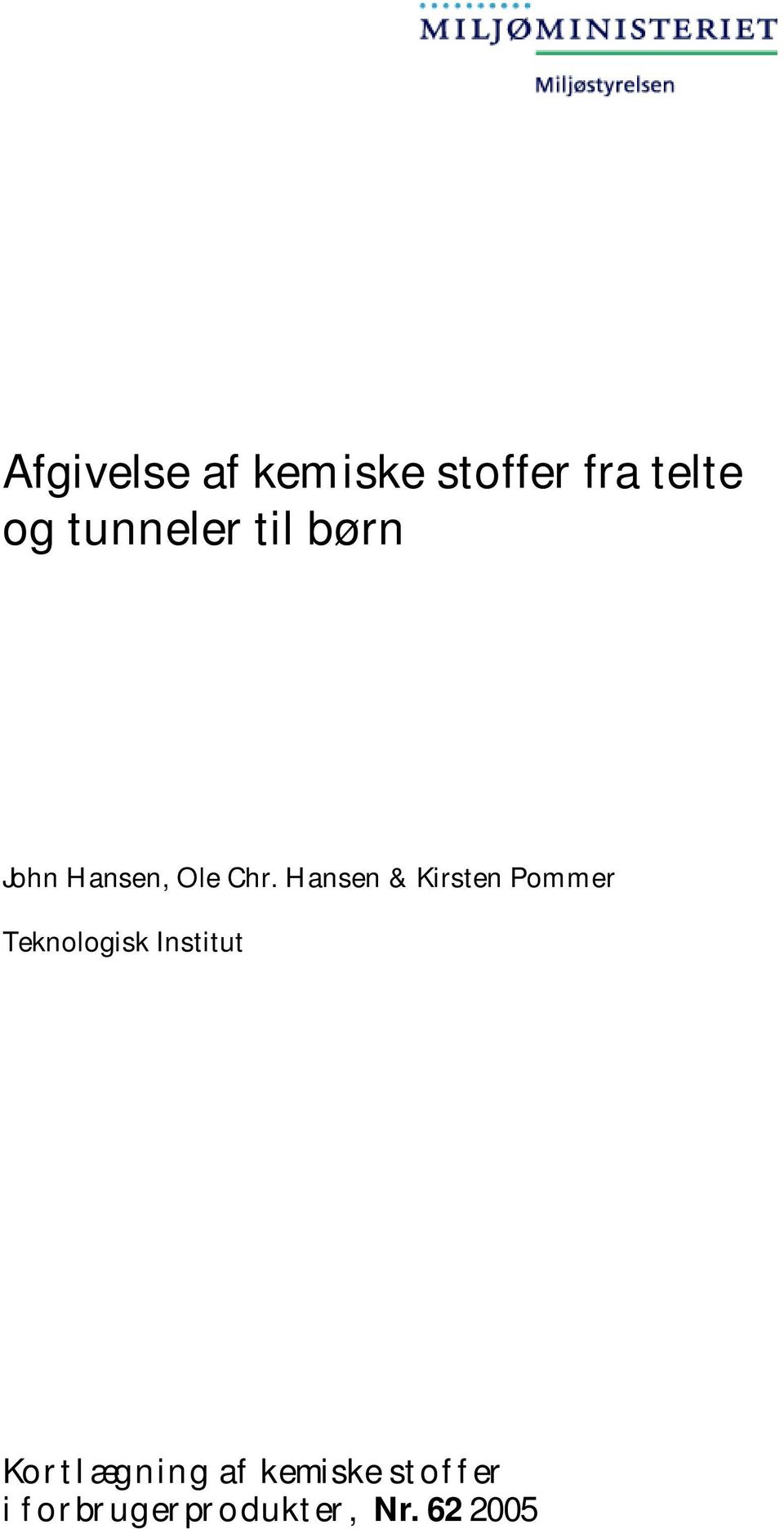 Hansen & Kirsten Pommer Teknologisk Institut