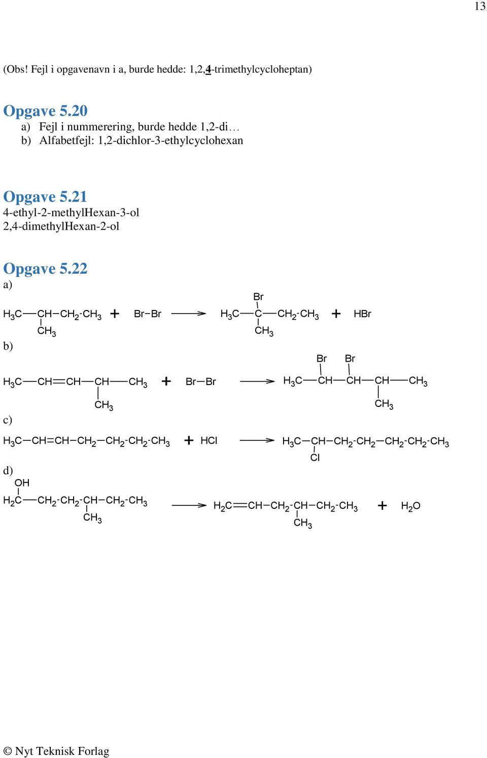 21 4-ethyl-2-methylHexan--ol 2,4-dimethylHexan-2-ol pgave 5.