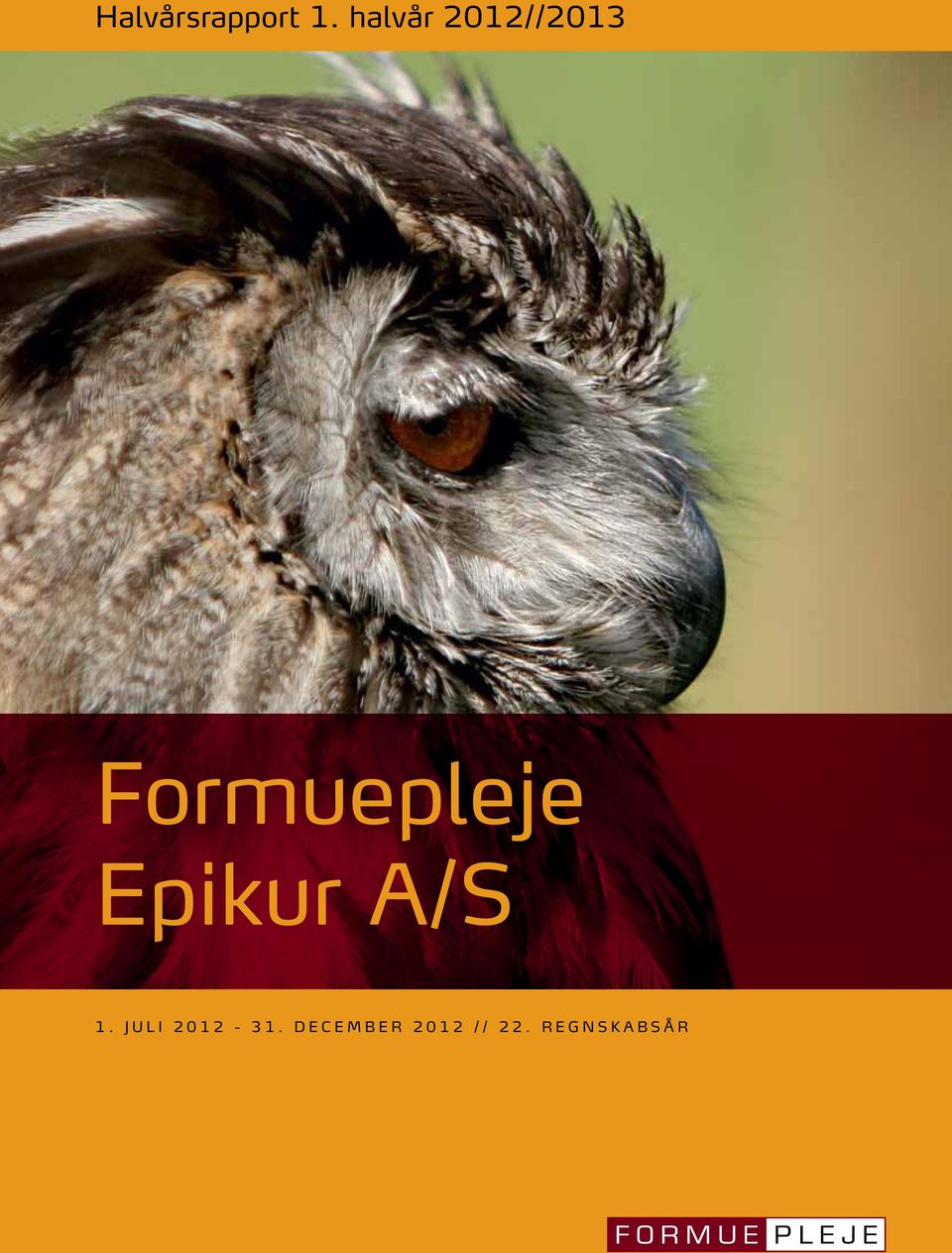 Formuepleje Epikur A/S 1.