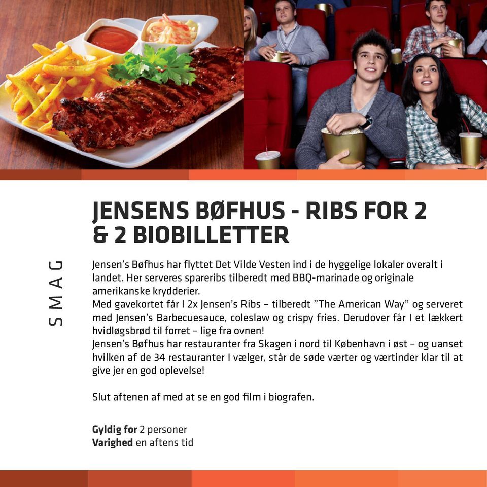 Med gavekortet får I 2x Jensen s Ribs tilberedt The American Way og serveret med Jensen s Barbecuesauce, coleslaw og crispy fries.