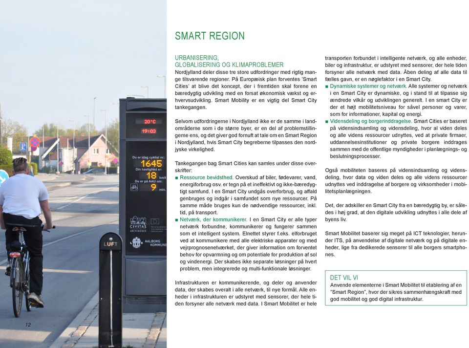 Smart Mobility er en vigtig del Smart City tankegangen.