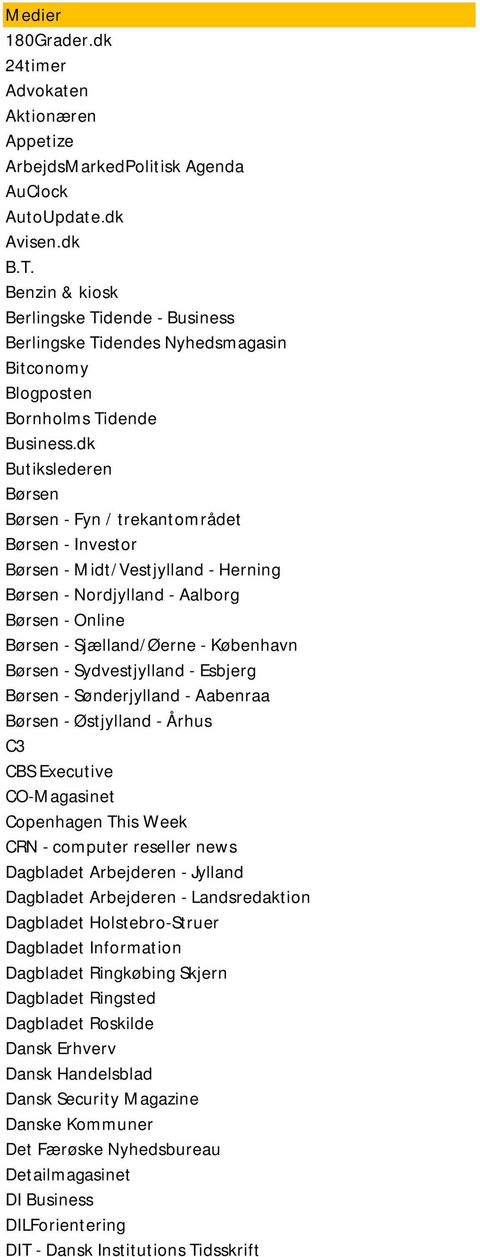 dk Butikslederen Børsen Børsen - Fyn / trekantområdet Børsen - Investor Børsen - Midt/Vestjylland - Herning Børsen - Nordjylland - Aalborg Børsen - Online Børsen - Sjælland/Øerne - København Børsen -