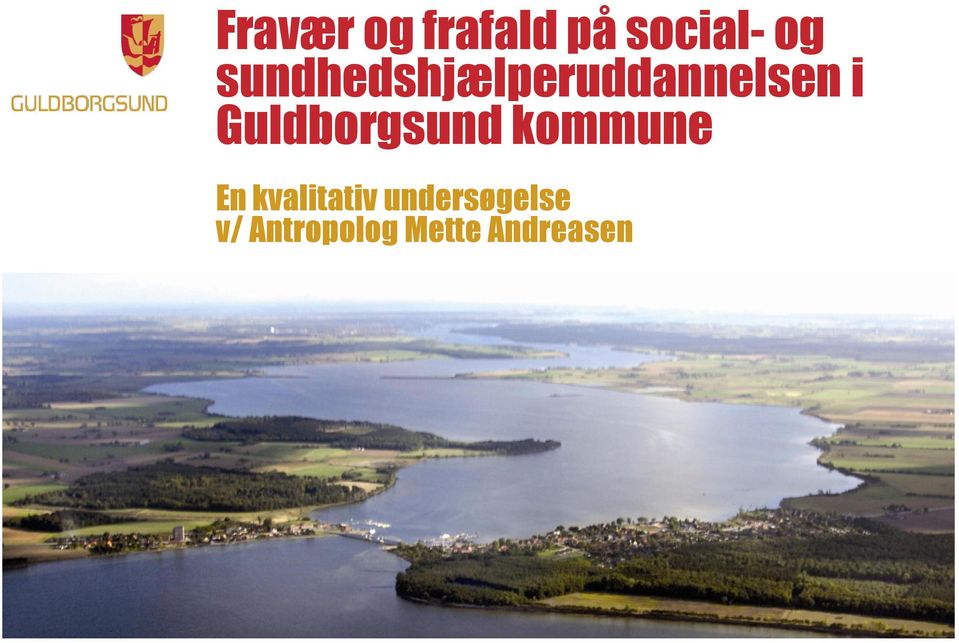 Guldborgsund kommune En kvalitativ