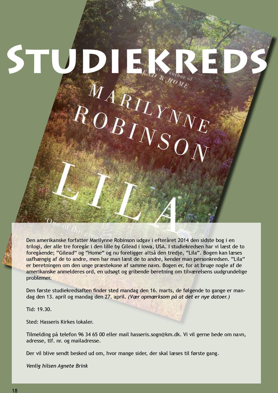 Lila er beretningen om den unge præstekone af samme navn. Bogen er, for at bruge nogle af de amerikanske anmelderes ord, en udsøgt og gribende beretning om tilværelsens uudgrundelige problemer.
