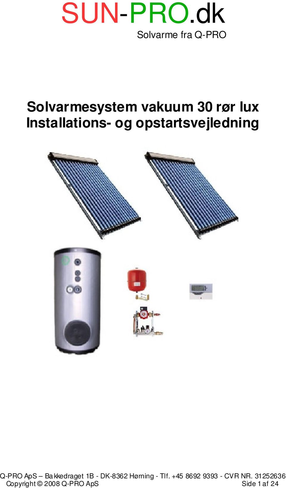 Solvarmesystem vakuum 30 rør lux