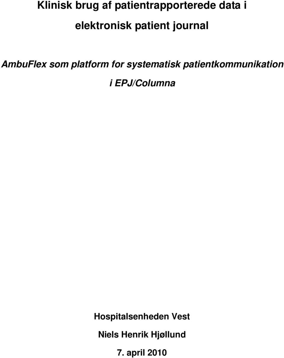 for systematisk patientkommunikation i EPJ/Columna