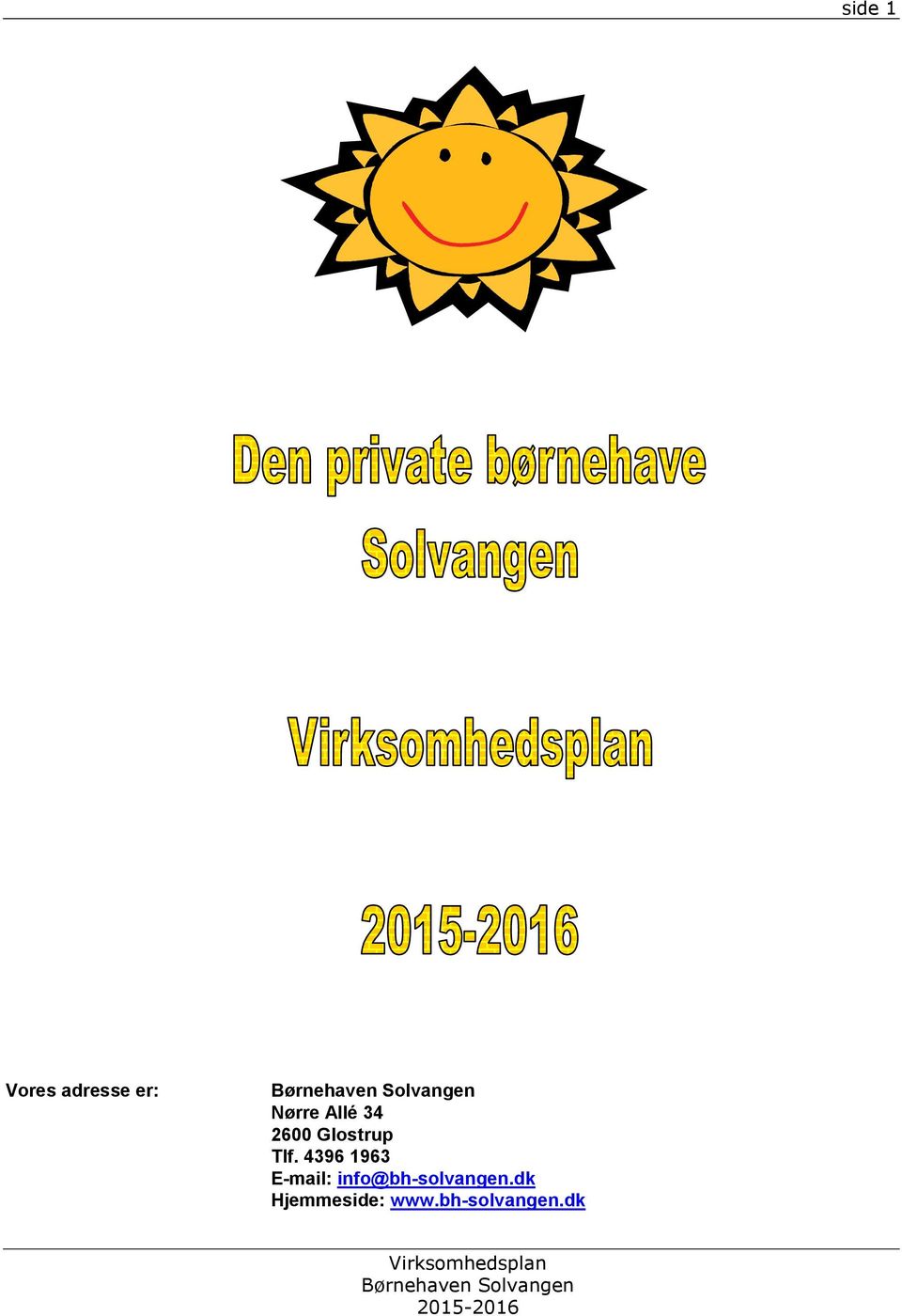 Nørre Allé Glostrup Tlf Hjemmeside: Virksomhedsplan. Børnehaven Solvangen -  PDF Gratis download