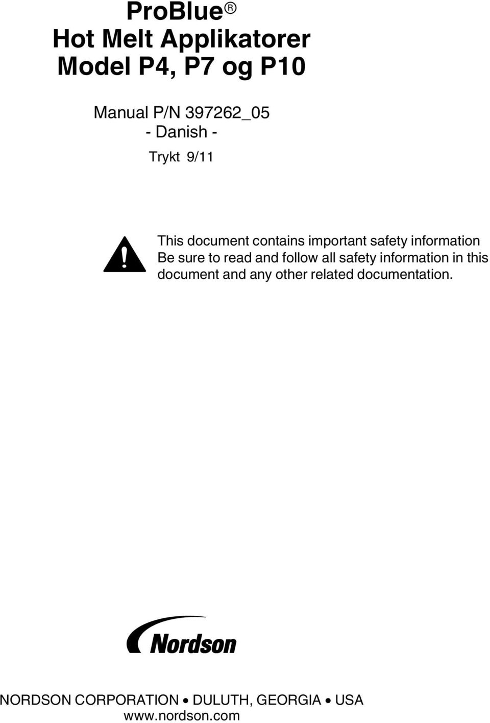 sure to read and follow all safety information in this document and any