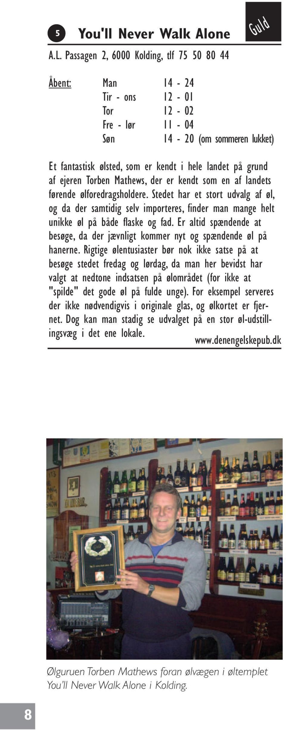 ejeren Torben Mathews, der er kendt som en af landets førende ølforedragsholdere.