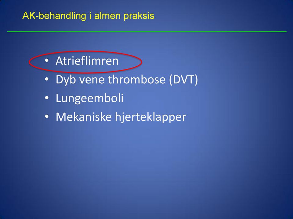 vene thrombose (DVT)