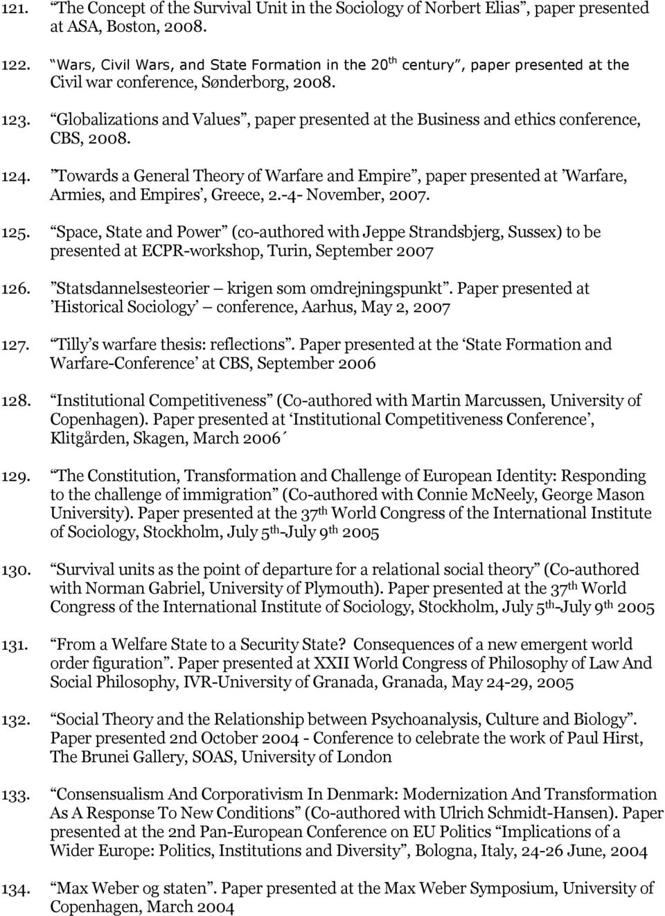 Globalizations and Values, paper presented at the Business and ethics conference, CBS, 2008. 124.