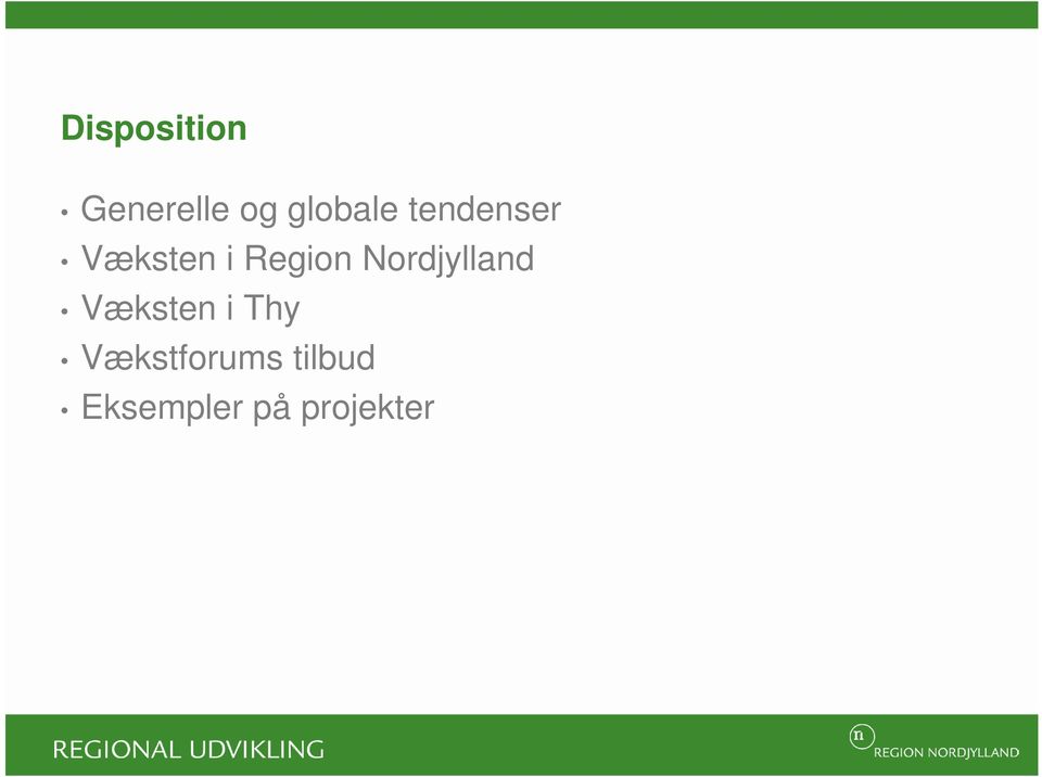 Region Nordjylland Væksten i