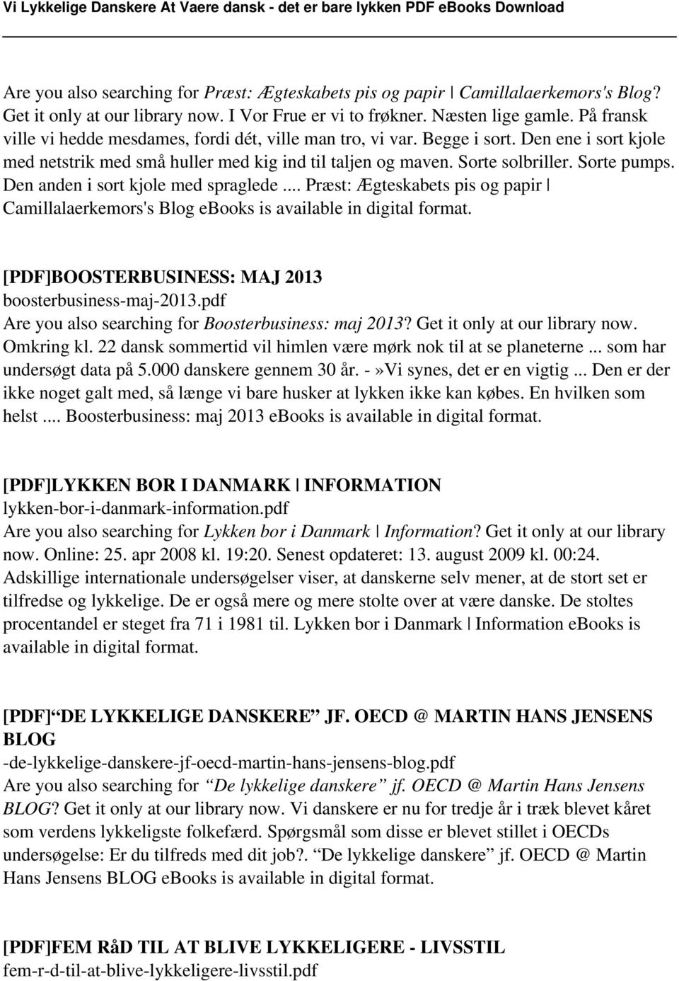Den anden i sort kjole med spraglede... Præst: Ægteskabets pis og papir Camillalaerkemors's Blog ebooks is available in digital format. [PDF]BOOSTERBUSINESS: MAJ 2013 boosterbusiness-maj-2013.