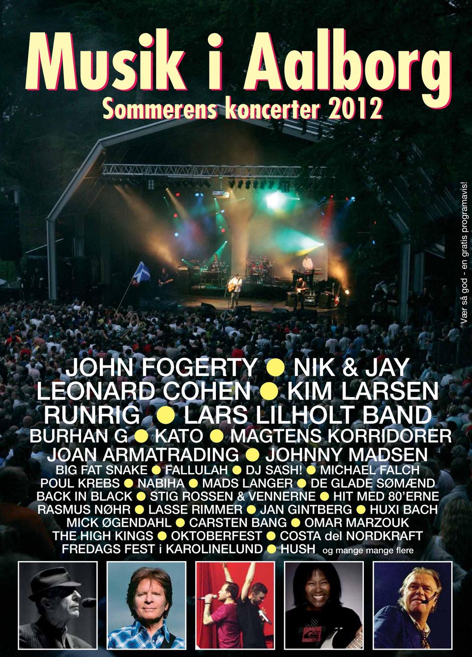 Musik i Aalborg. Sommerens koncerter 2012 JOHN FOGERTY NIK & JAY LEONARD  COHEN KIM LARSEN RUNRIG LARS LILHOLT BAND - PDF Gratis download