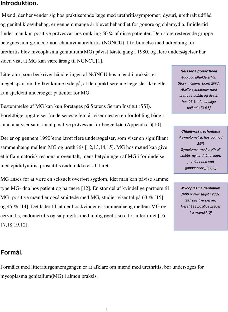 Forskningsopgave. Mycoplasma genitalium ved akut urethritis hos mænd i  almen praksis. Trine Overgaard og Lisa Videbæk Gow - PDF Free Download