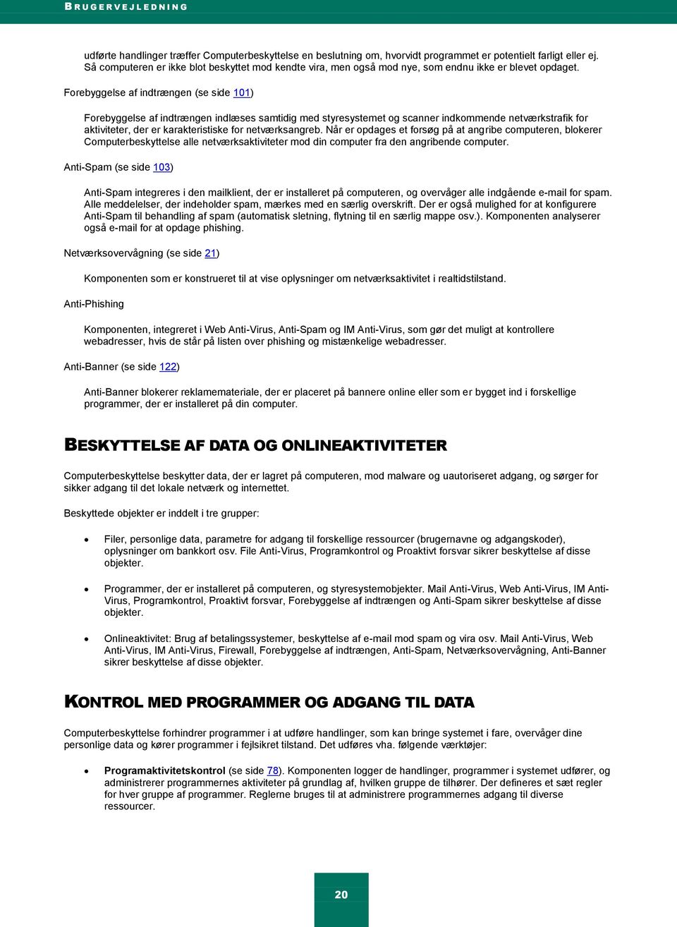 Kaspersky PURE BRUGERVEJLEDNING - PDF Free Download