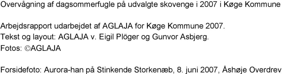Tekst og layout: AGLAJA v. Eigil Plöger og Gunvor Asbjerg.