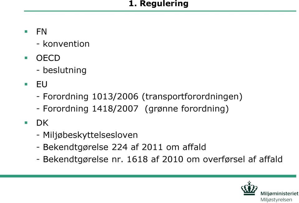 forordning) DK - Miljøbeskyttelsesloven - Bekendtgørelse 224 af