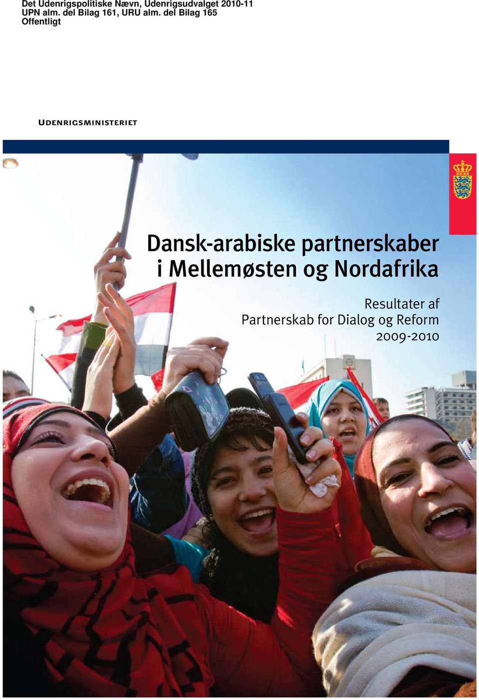 del Bilag 165 Offentligt Dansk-arabiske partnerskaber i