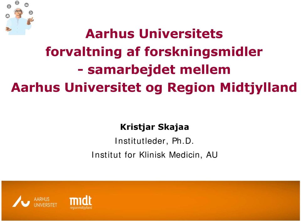 Universitet og Region Midtjylland Kristjar