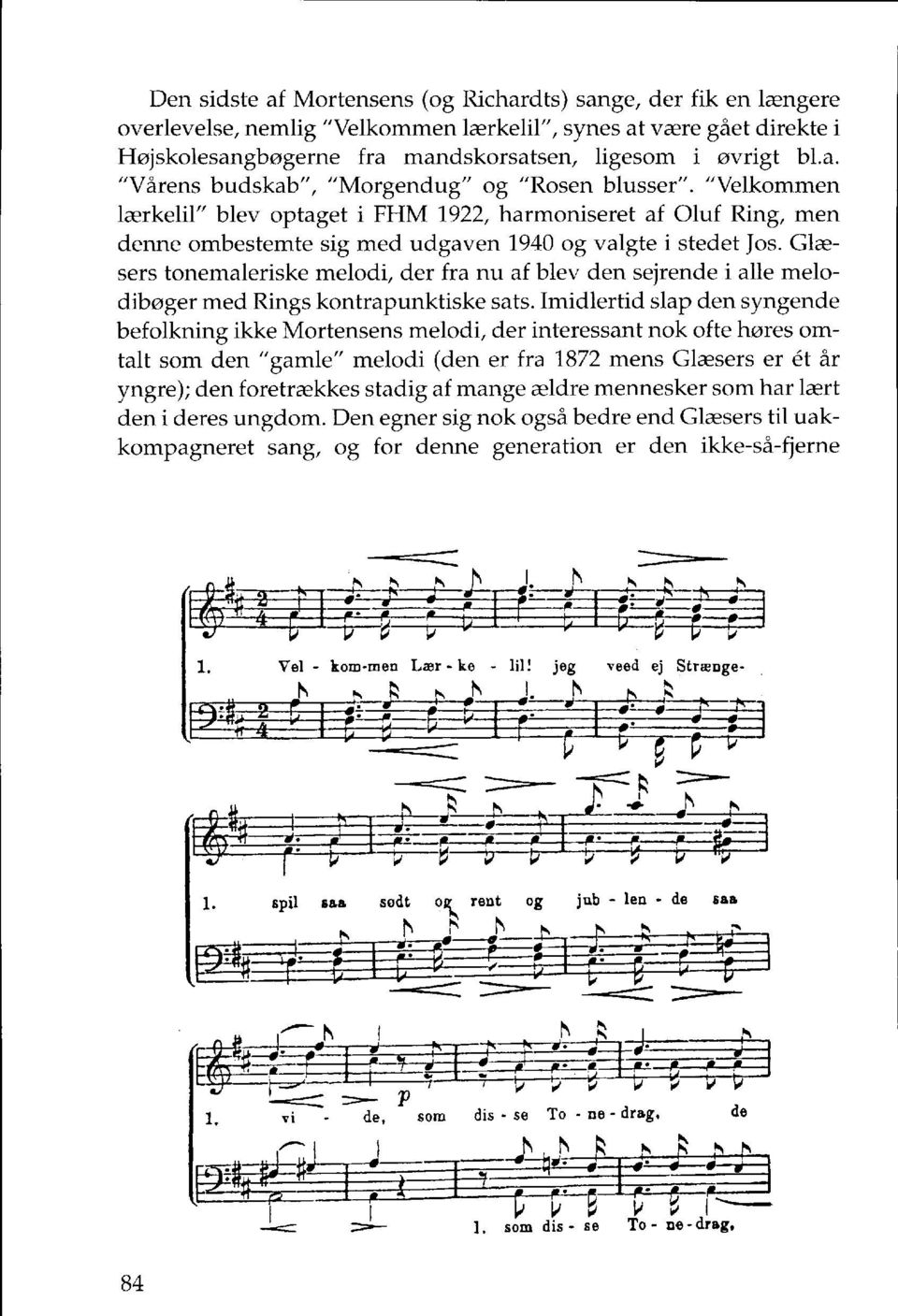 Glæsers tonemaleriske melodi, der fra nu af blev den sejrende i alle melodibøger med Rings kontrapunktiske sats.