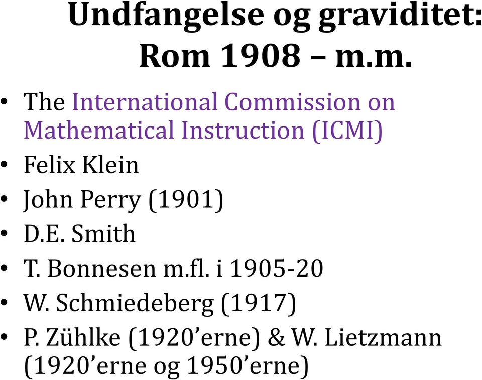 m. The International Commission on Mathematical Instruction