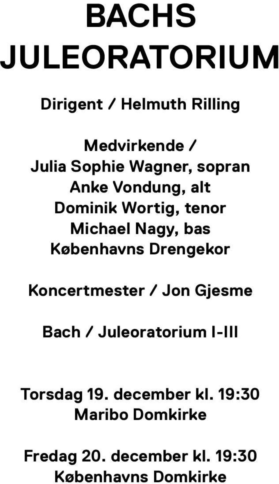 Københavns Drengekor Koncertmester / Jon Gjesme Bach / Juleoratorium I-III