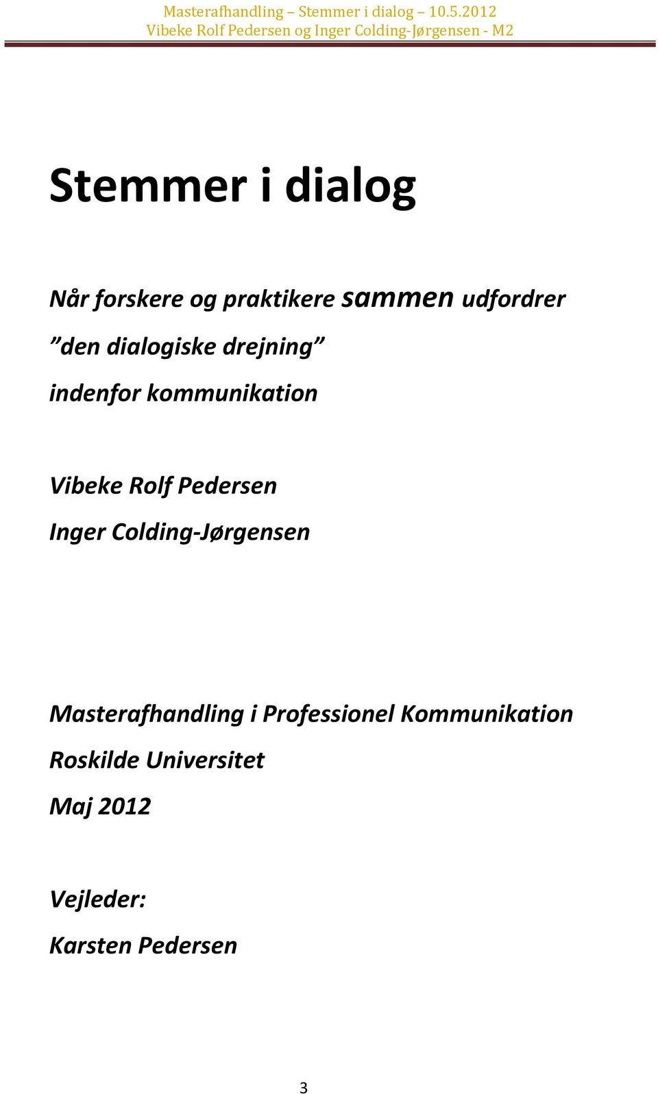 Inger Colding-Jørgensen Masterafhandling i Professionel