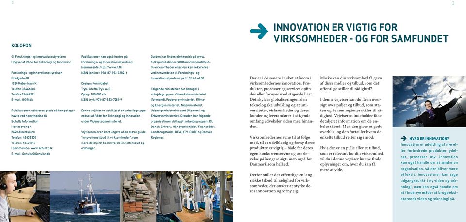 dk/publikationer/2008/innovationstilbud- hjemmeside: http://www.fi.