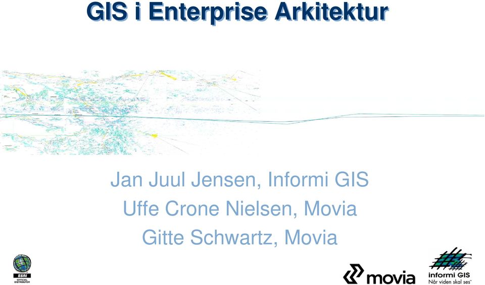 Jensen, Informi GIS Uffe