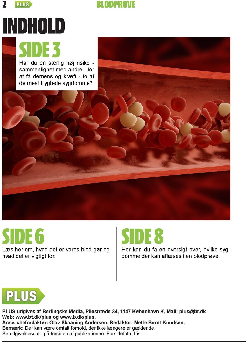 Her kan du få en oversigt over, hvilke sygdomme der kan aflæses i en blodprøve.