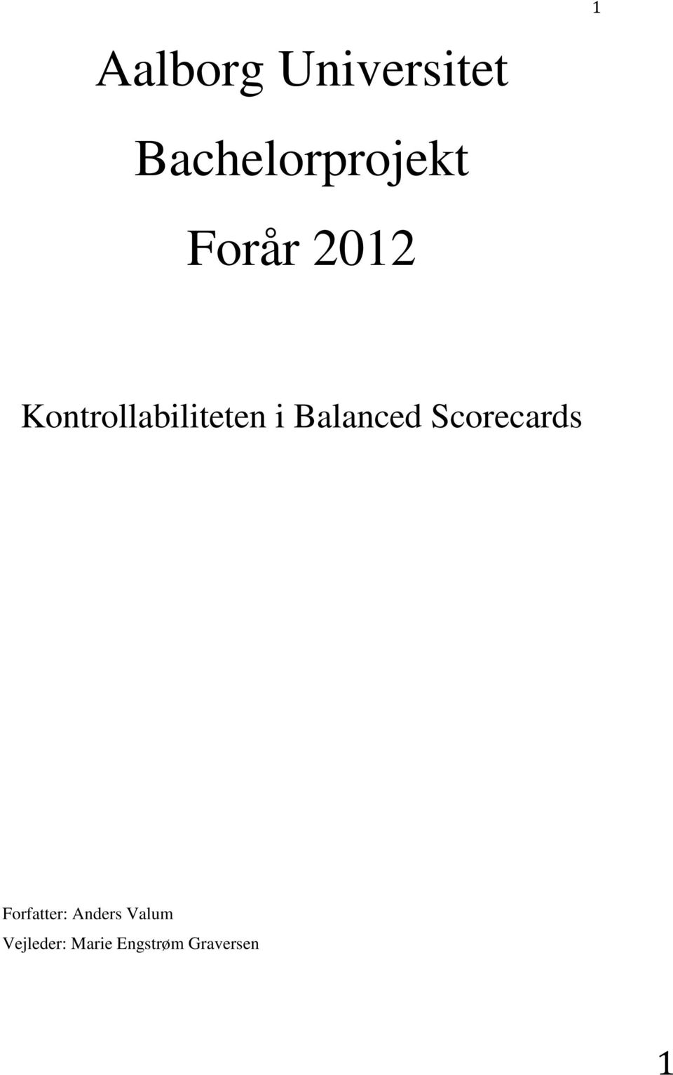 Balanced Scorecards Forfatter: Anders