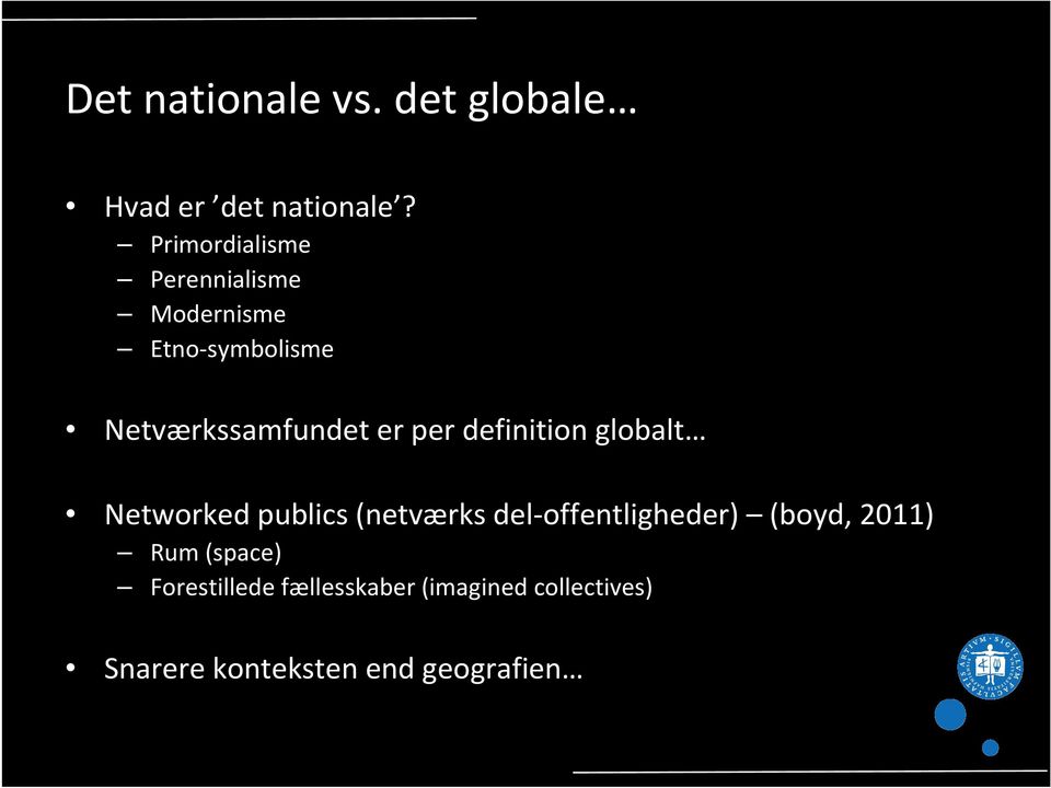 per definition globalt Networked publics (netværks del-offentligheder)