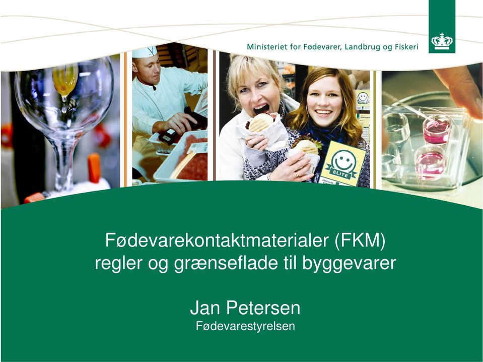 Fødevarekontaktmaterialer (FKM) regler og grænseflade til byggevarer. Jan  Petersen Fødevarestyrelsen - PDF Free Download