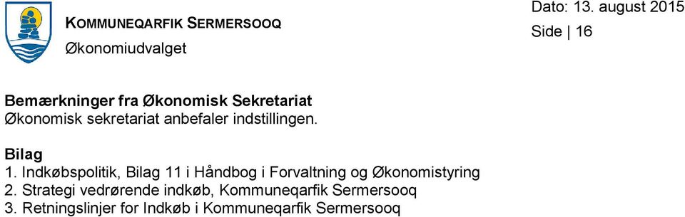 Indkøbspolitik, Bilag 11 i Håndbog i Forvaltning og Økonomistyring 2.