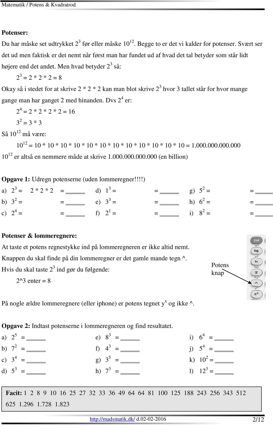 Potens & Kvadratrod. Navn: Klasse: Matematik Opgave Kompendium. Opgaver: 22  Ekstra: 4 Point: Matematik / Potens & Kvadratrod - PDF Free Download