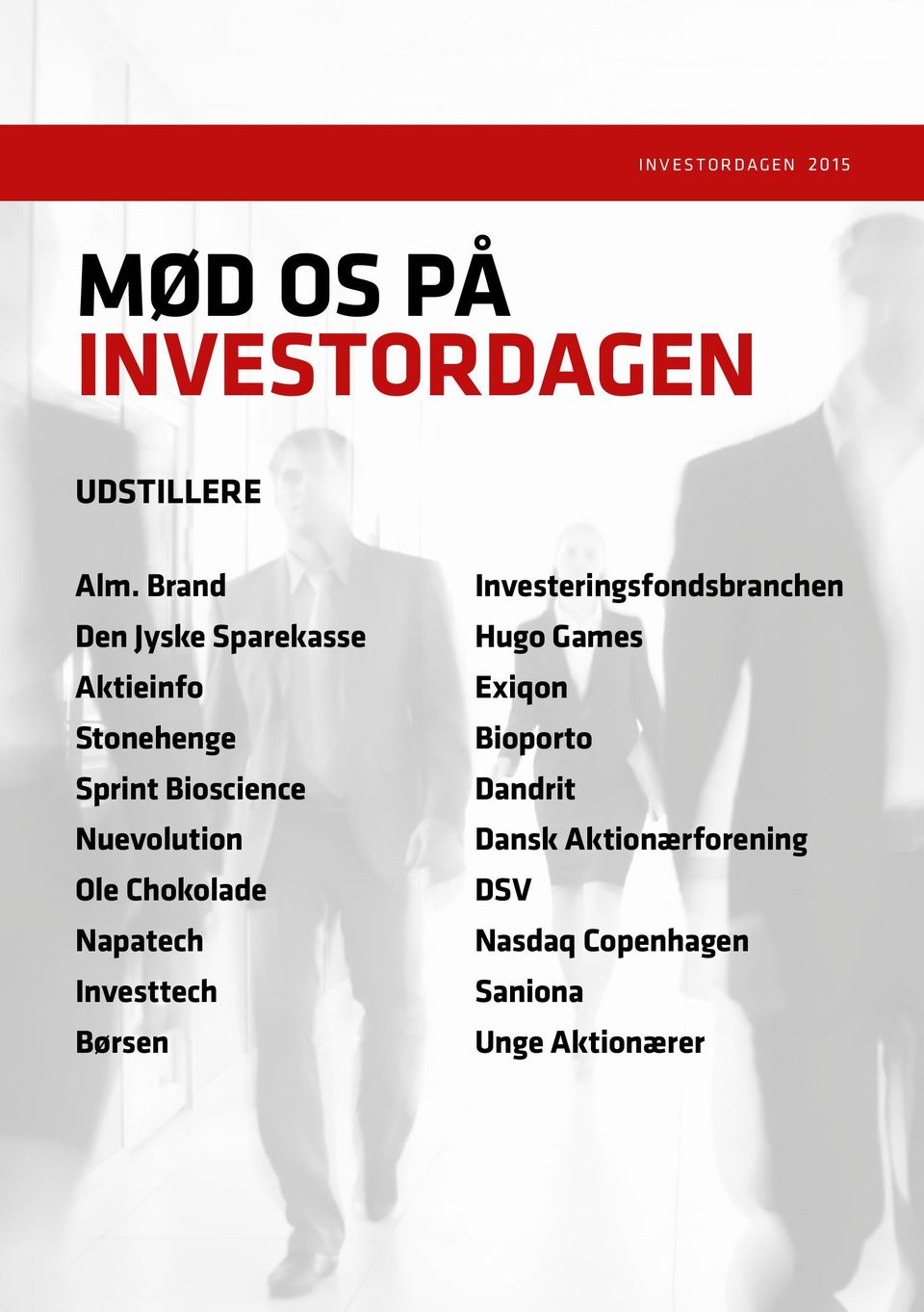 Kolding. Danmarks største for private 17. november Mediepartner. Dansk Aktionærforening. investordagen.dk shareholders. - Free Download