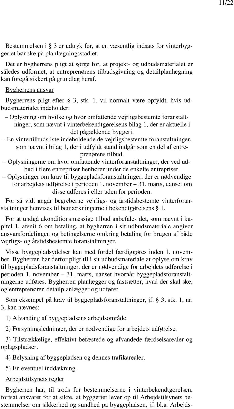Bygherrens ansvar Bygherrens pligt efter 3, stk.