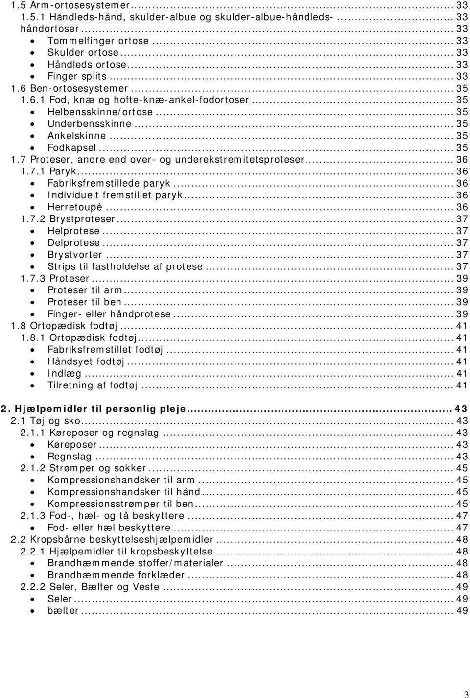 Kvalitetsstandard. Hjælpemiddelområdet efter lov om social service 112,  113, 114 og PDF Gratis download