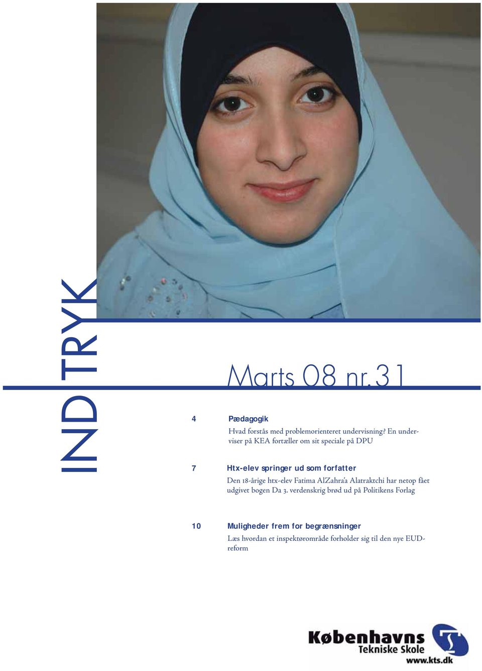 18-årige htx-elev Fatima AlZahra a Alatraktchi har netop fået udgivet bogen Da 3.