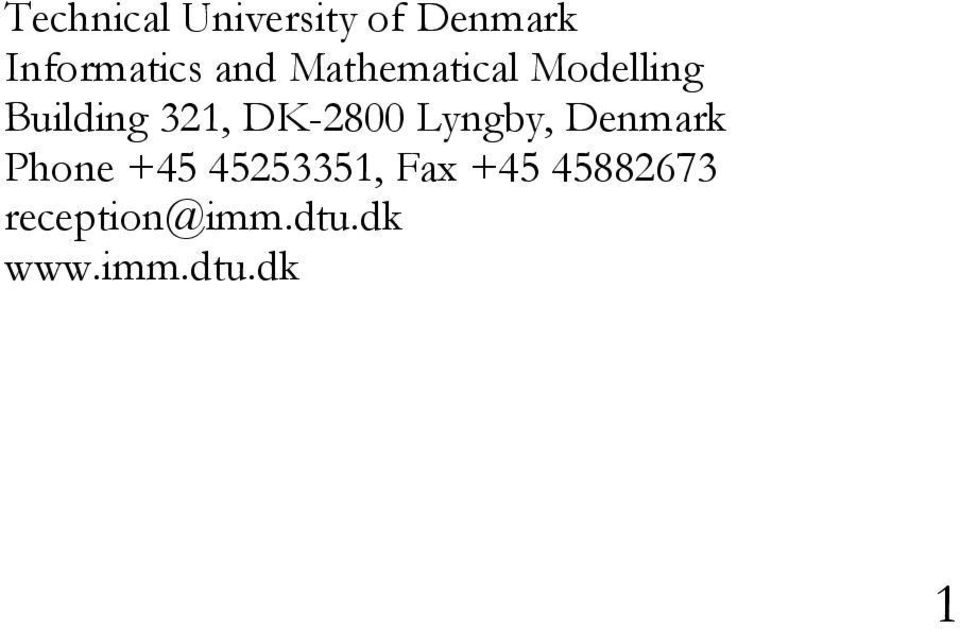 DK-2800 Lyngby, Denmark Phone +45 45253351,