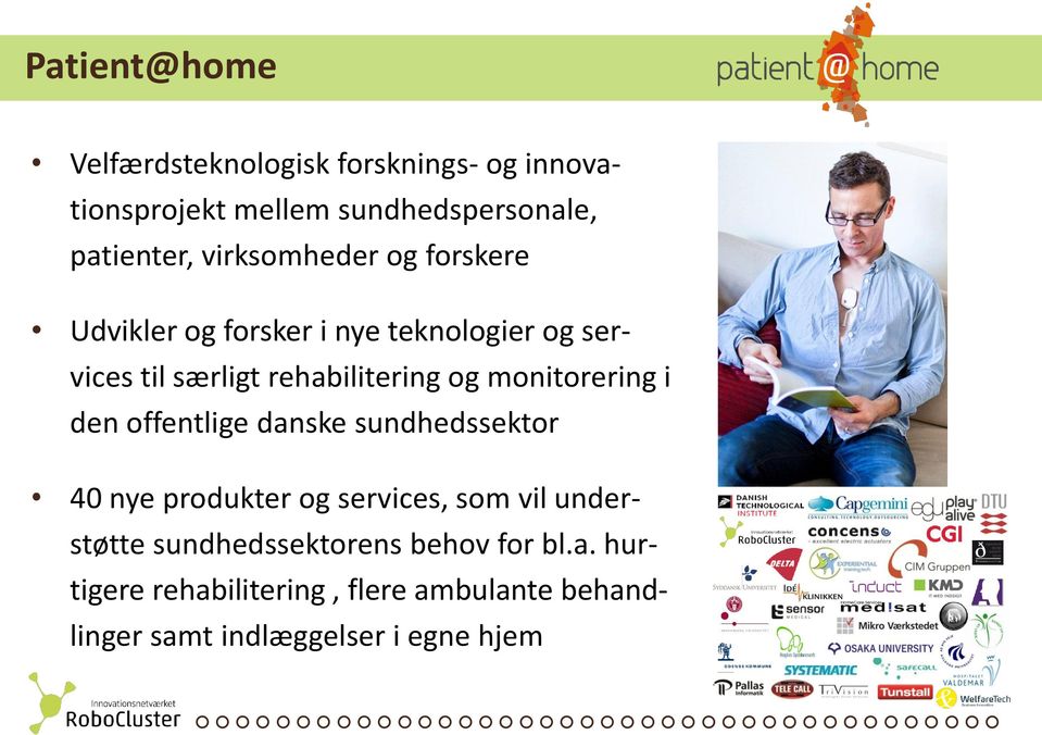 monitorering i den offentlige danske sundhedssektor 40 nye produkter og services, som vil understøtte
